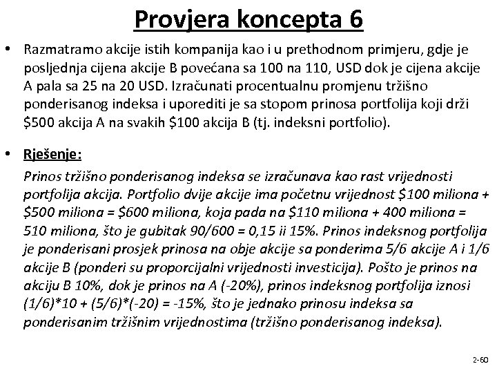 Provjera koncepta 6 • Razmatramo akcije istih kompanija kao i u prethodnom primjeru, gdje
