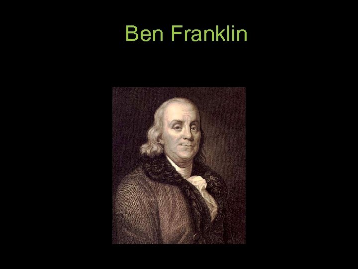 Ben Franklin 