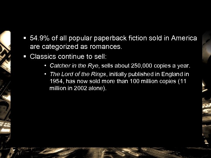 § 54. 9% of all popular paperback fiction sold in America are categorized as