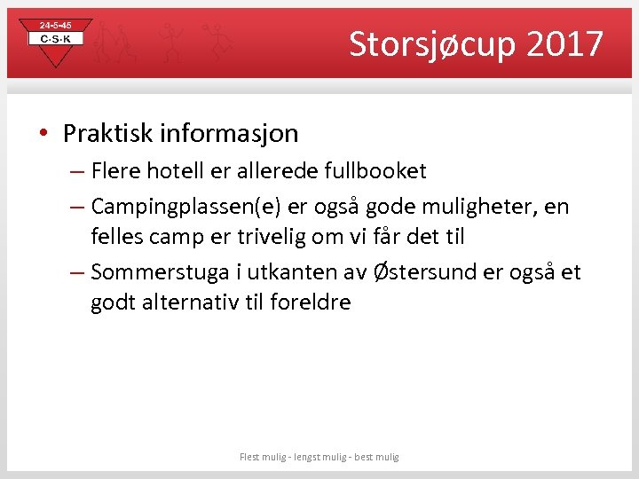 Storsjøcup 2017 • Praktisk informasjon – Flere hotell er allerede fullbooket – Campingplassen(e) er