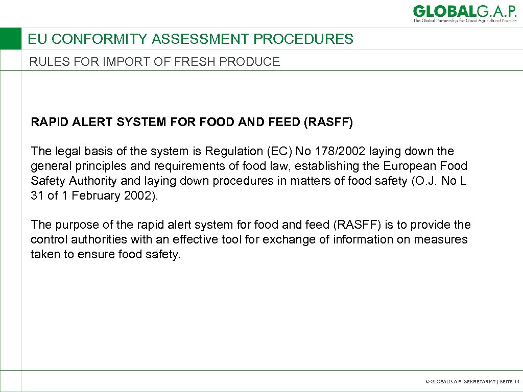 EU CONFORMITY ASSESSMENT PROCEDURES RULES FOR IMPORT OF FRESH PRODUCE RAPID ALERT SYSTEM FOR