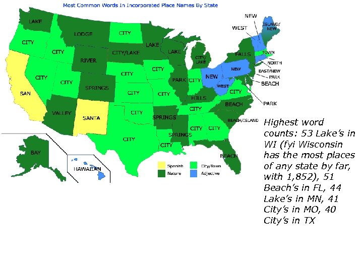 Highest word counts: 53 Lake’s in WI (fyi Wisconsin has the most places of