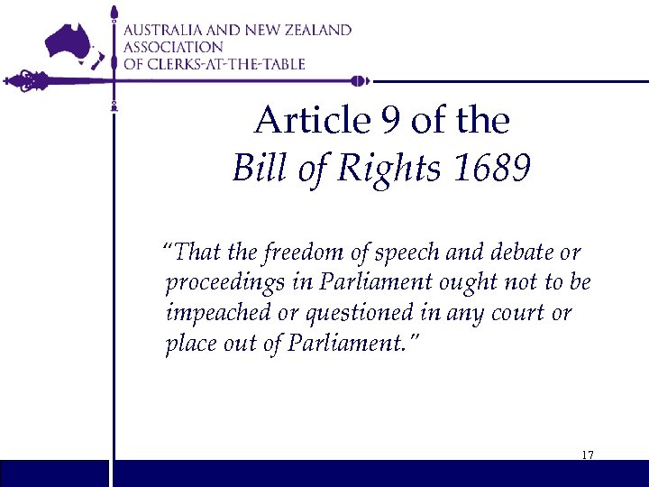Article 9 of the Bill of Rights 1689 “That the freedom of speech and