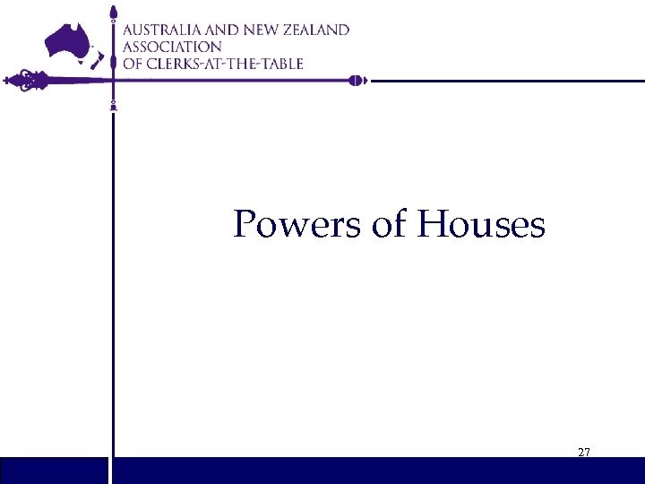 Powers of Houses 27 