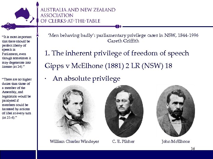 “It is most important that there should be perfect liberty of speech in Parliament,