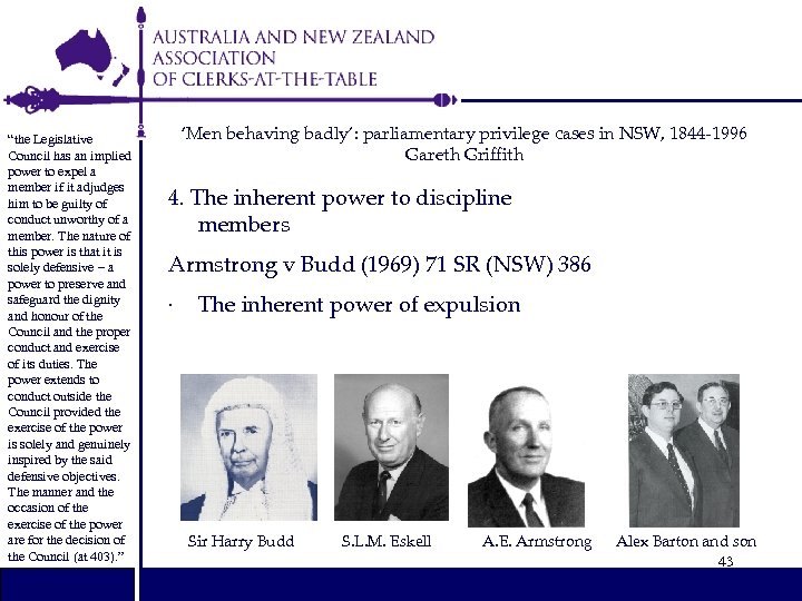 “the Legislative Council has an implied power to expel a member if it adjudges