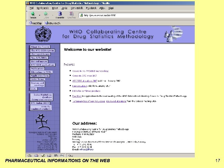 PHARMACEUTICAL INFORMATIONS ON THE WEB 17 