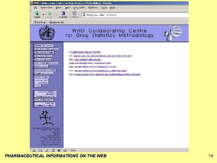 PHARMACEUTICAL INFORMATIONS ON THE WEB 19 
