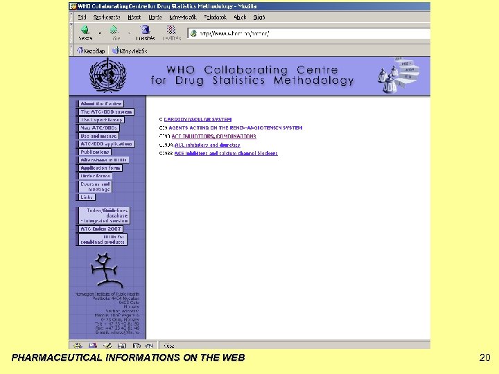 PHARMACEUTICAL INFORMATIONS ON THE WEB 20 