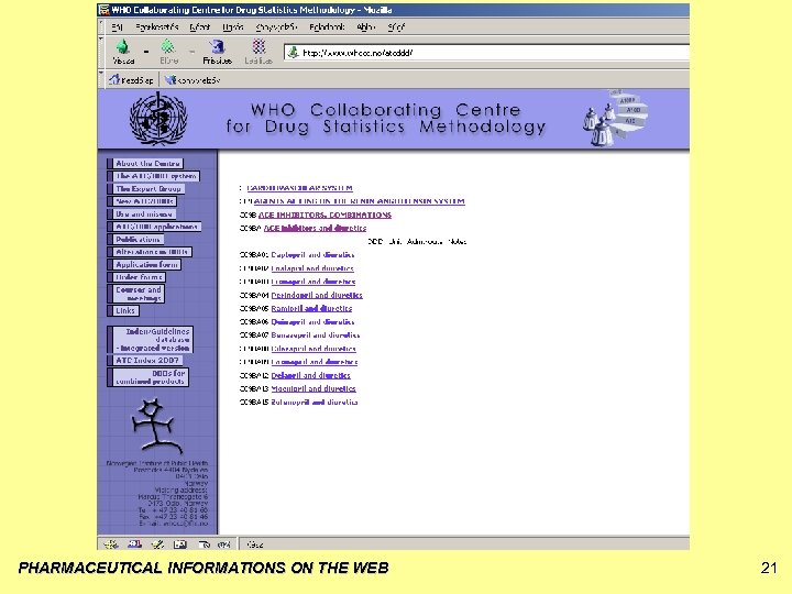 PHARMACEUTICAL INFORMATIONS ON THE WEB 21 