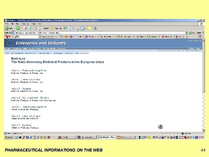 PHARMACEUTICAL INFORMATIONS ON THE WEB 44 