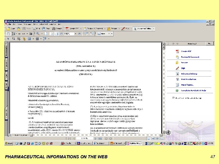 PHARMACEUTICAL INFORMATIONS ON THE WEB 47 