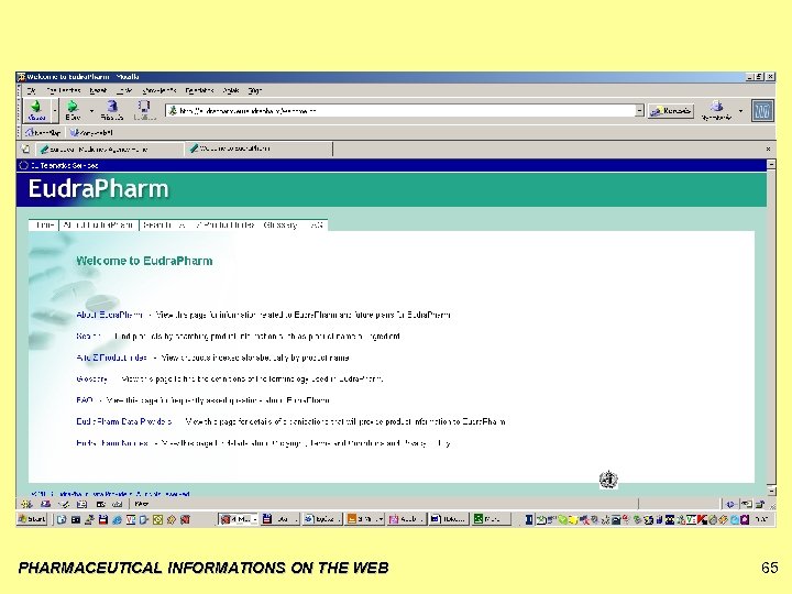 PHARMACEUTICAL INFORMATIONS ON THE WEB 65 