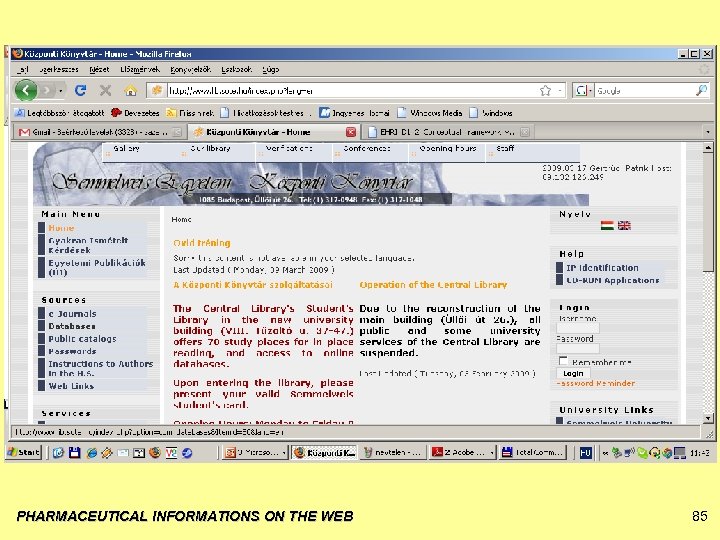PHARMACEUTICAL INFORMATIONS ON THE WEB 85 