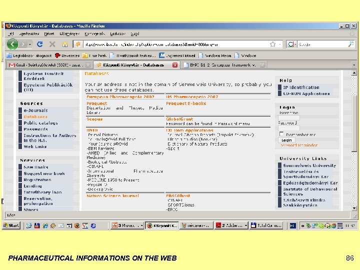 PHARMACEUTICAL INFORMATIONS ON THE WEB 86 