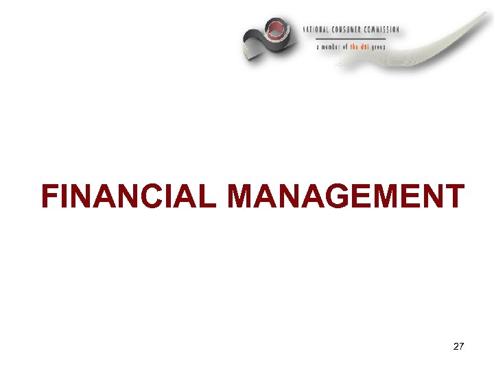 FINANCIAL MANAGEMENT 27 