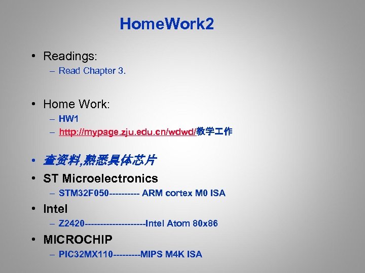 Home. Work 2 • Readings: – Read Chapter 3. • Home Work: – HW