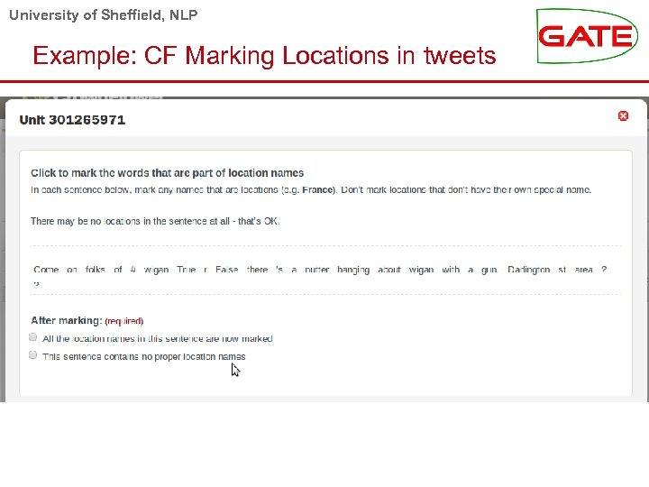 University of Sheffield, NLP Example: CF Marking Locations in tweets 