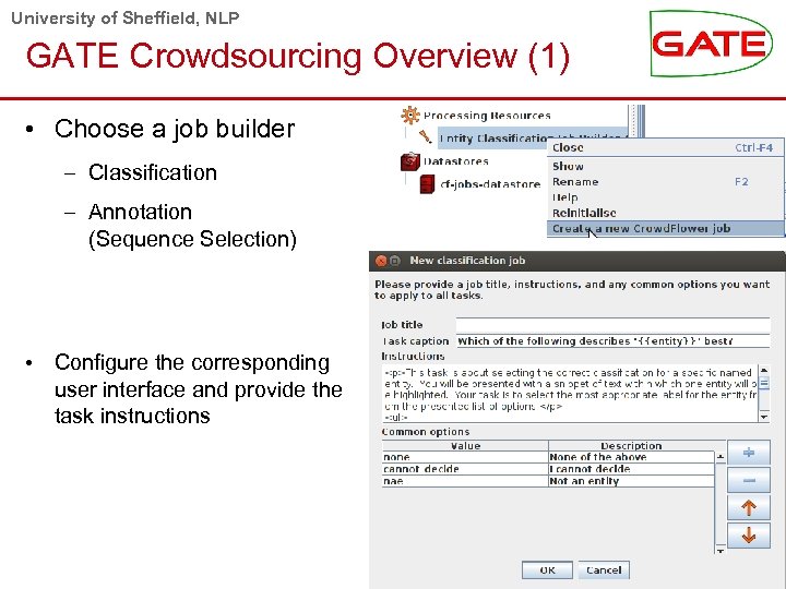 University of Sheffield, NLP GATE Crowdsourcing Overview (1) • Choose a job builder –