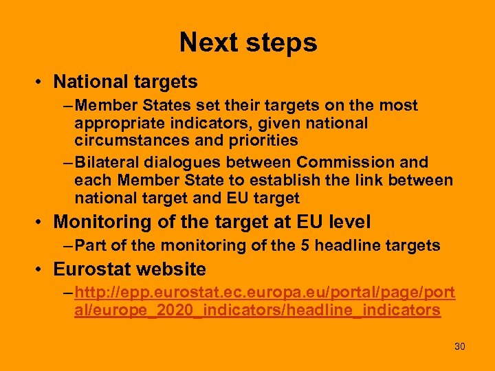 Next steps • National targets – Member States set their targets on the most