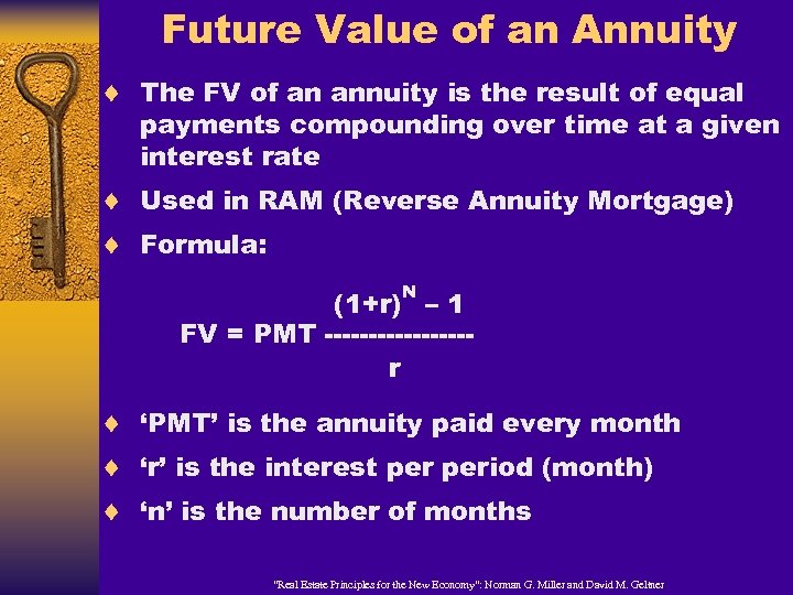 Future Value of an Annuity ¨ The FV of an annuity is the result