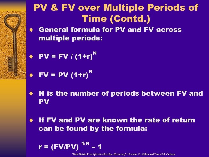 PV & FV over Multiple Periods of Time (Contd. ) ¨ General formula for