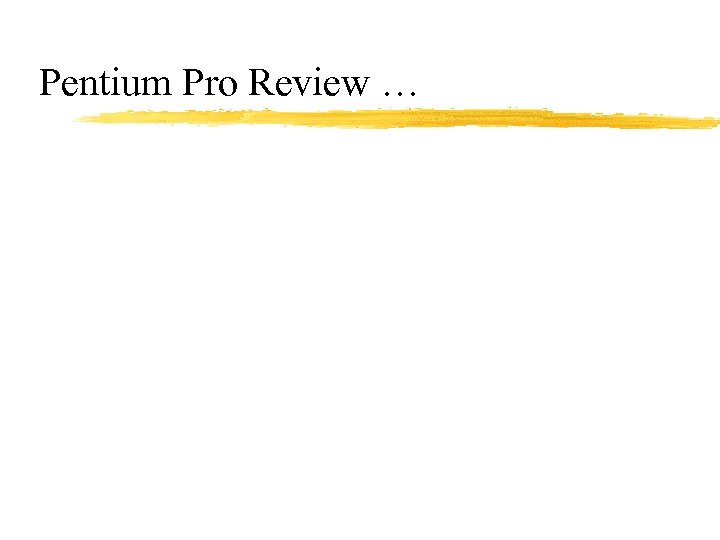 Pentium Pro Review … 