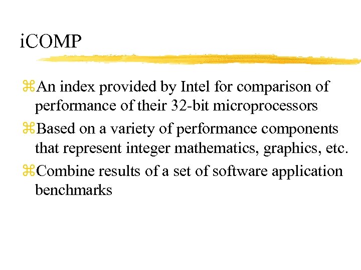 i. COMP z. An index provided by Intel for comparison of performance of their