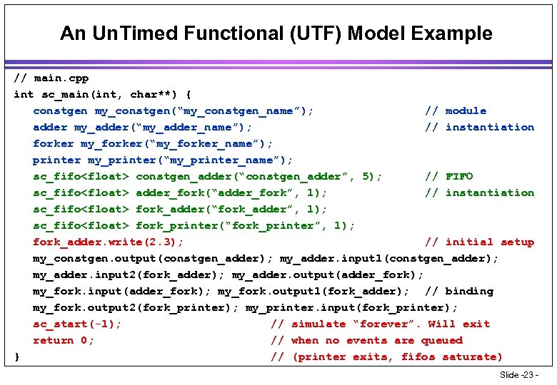 An Un. Timed Functional (UTF) Model Example // main. cpp int sc_main(int, char**) {