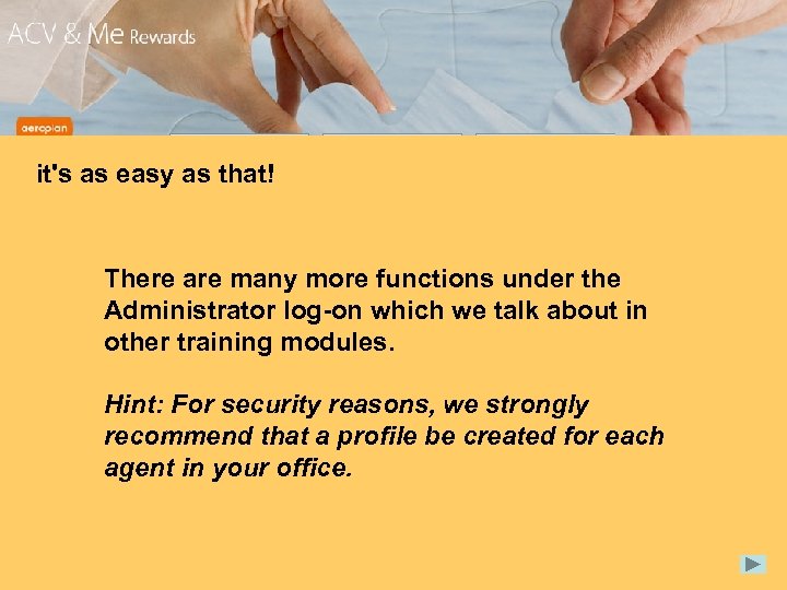 it's as easy as that! There are many more functions under the Administrator log-on