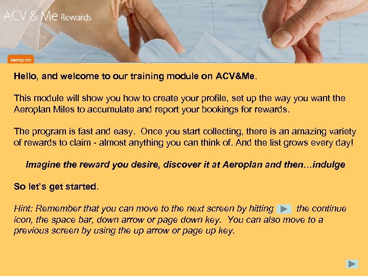 Hello, and welcome to our training module on ACV&Me. This module will show you
