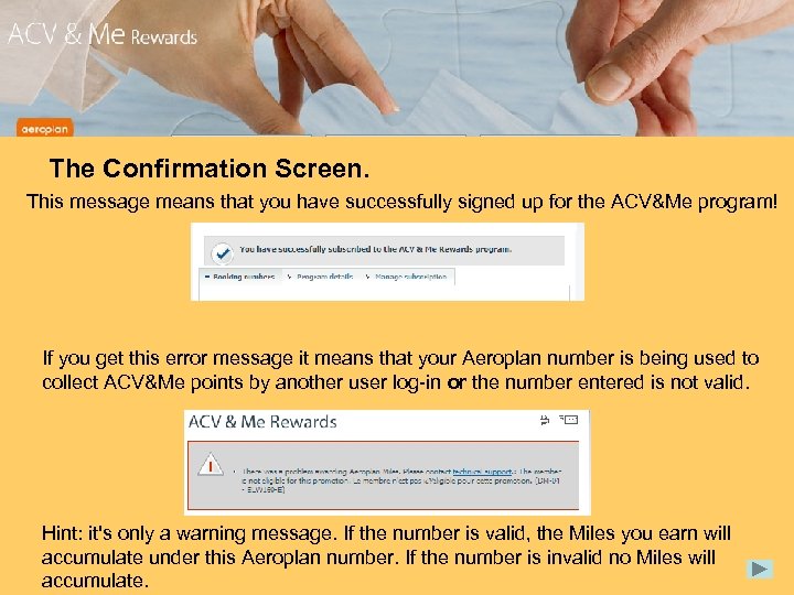 The Confirmation Screen. This message means that you have successfully signed up for the