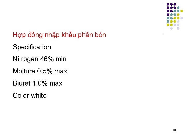 Hợp đồng nhập khẩu phân bón Specification Nitrogen 46% min Moiture 0. 5% max
