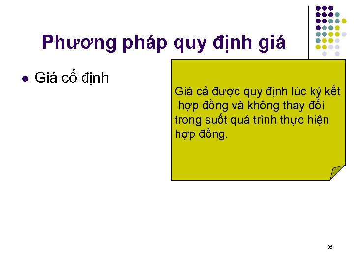 Phương pháp quy định giá l Giá cố định Giá cả được quy định