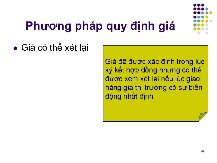 Phương pháp quy định giá l Giá có thể xét lại Giá đã được