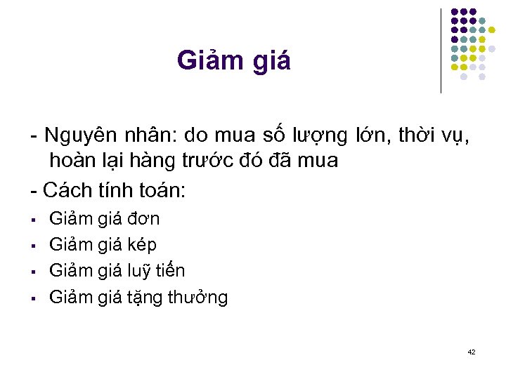 Giảm giá - Nguyên nhân: do mua số lượng lớn, thời vụ, hoàn lại