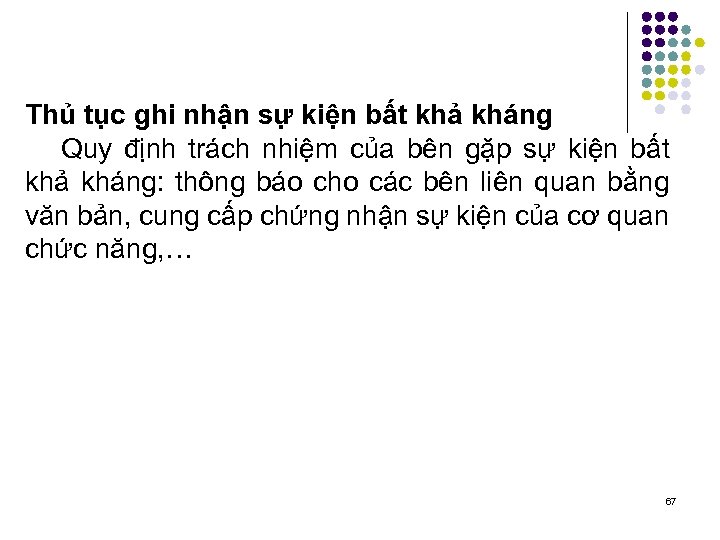 Thủ tục ghi nhận sự kiện bất khả kháng Quy định trách nhiệm của