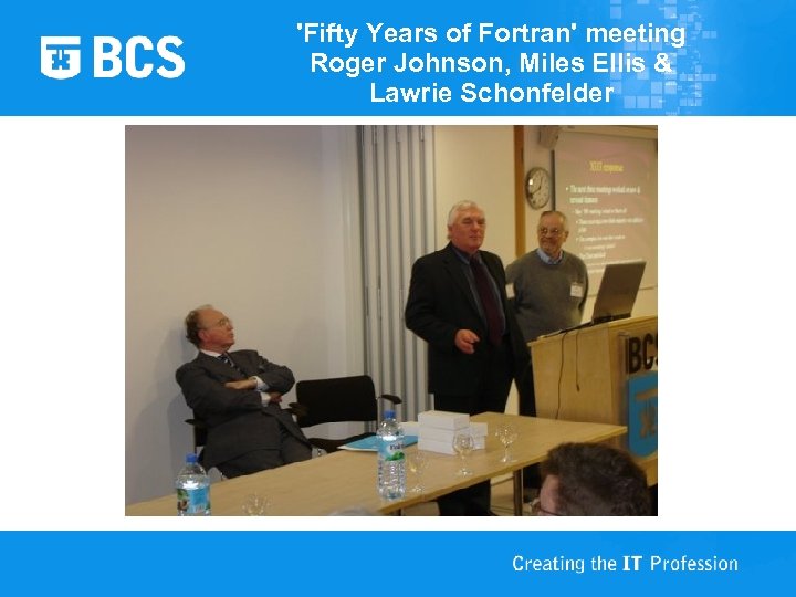 'Fifty Years of Fortran' meeting Roger Johnson, Miles Ellis & Lawrie Schonfelder 