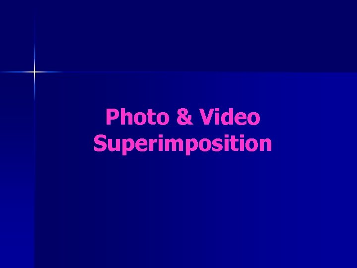 Photo & Video Superimposition 