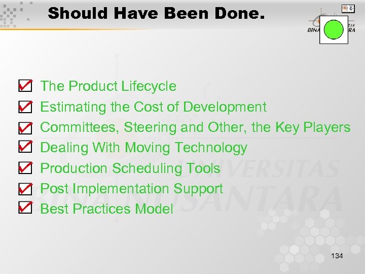 Should Have Been Done. The Product Lifecycle Estimating the Cost of Development Committees, Steering