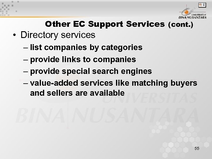 Other EC Support Services (cont. ) • Directory services – list companies by categories