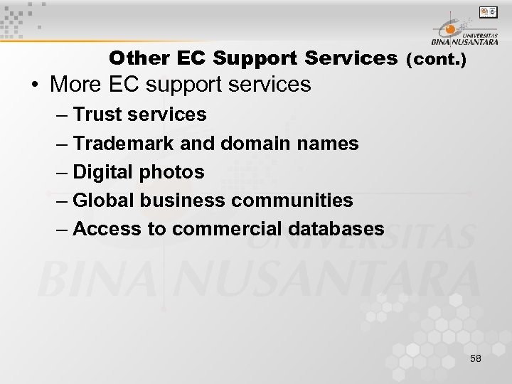 Other EC Support Services (cont. ) • More EC support services – Trust services