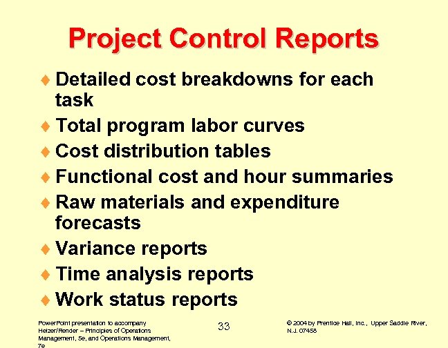 Project Control Reports ¨ Detailed cost breakdowns for each task ¨ Total program labor