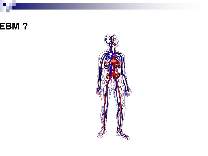 EBM ? 