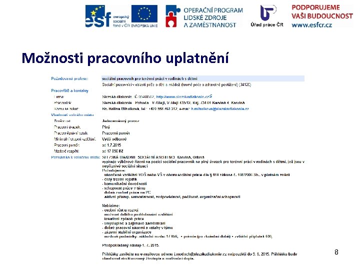 Možnosti pracovního uplatnění 8 