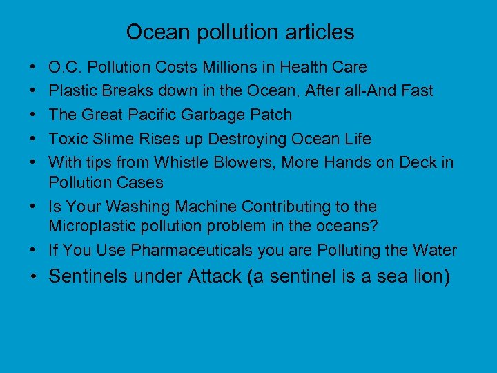 Ocean pollution articles • • • O. C. Pollution Costs Millions in Health Care