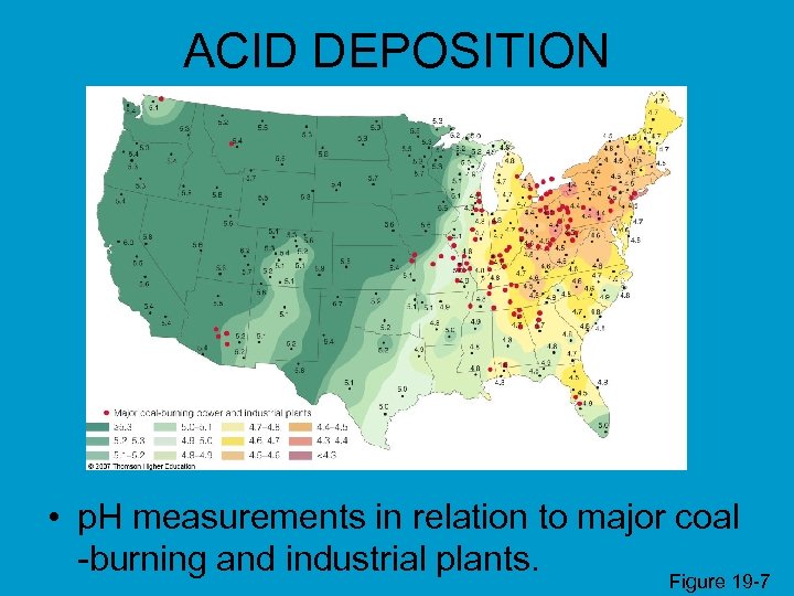 ACID DEPOSITION • p. H measurements in relation to major coal -burning and industrial