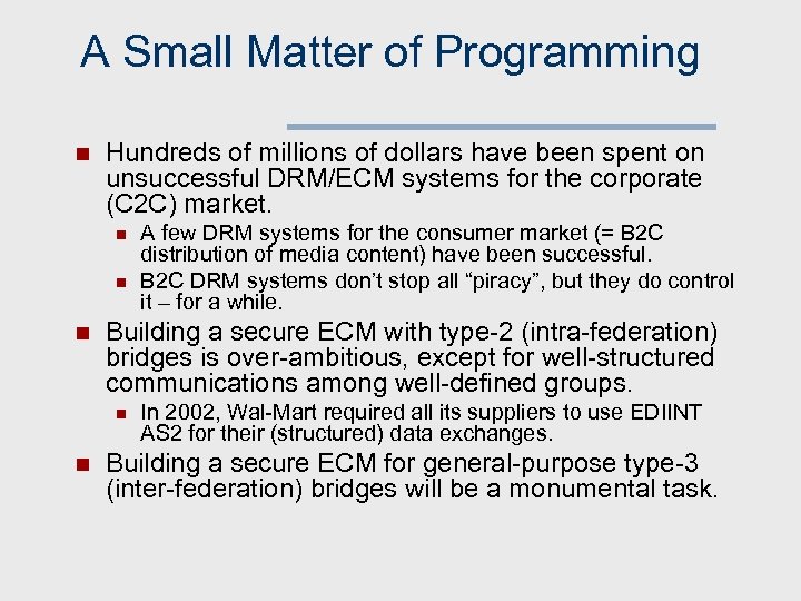 A Small Matter of Programming n Hundreds of millions of dollars have been spent