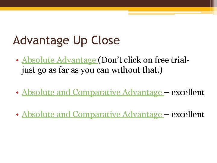 Advantage Up Close • Absolute Advantage (Don’t click on free trialjust go as far