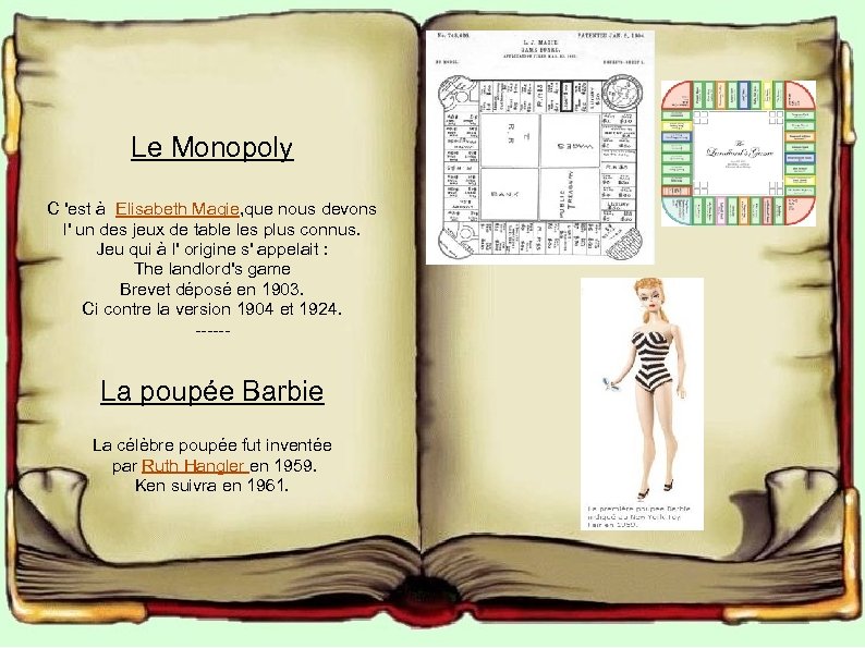 Le Monopoly C 'est à Elisabeth Magie, que nous devons l' un des jeux